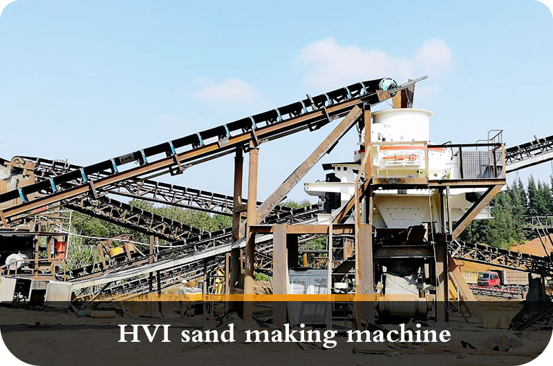 HVI sand making machine working site.jpg