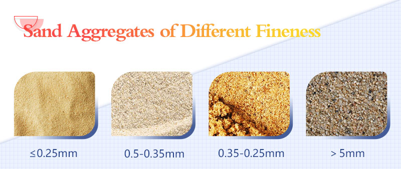 Different fineness of sand aggregates.jpg